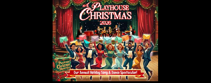 Christmas at the Playhouse 2026